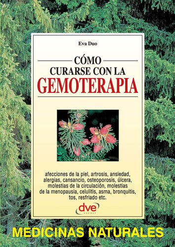 Cómo curarse con la gemoterapia