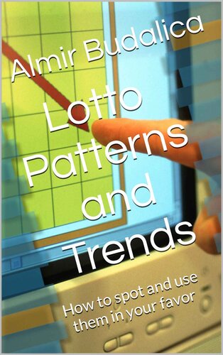 Lotto Patterns and Trends: How to spot and use them in your favor (Squeeze Method for Winning Lottery and Roulette)