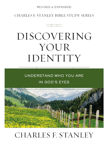 Discovering Your Identity: Understand Who You Are in God's Eyes