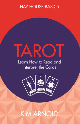 Tarot: Learn How to Read and Interpret the Cards