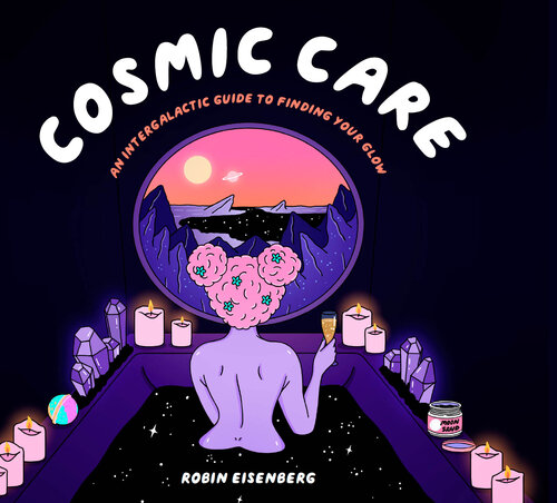 Cosmic Care: An Intergalactic Guide to Finding Your Glow