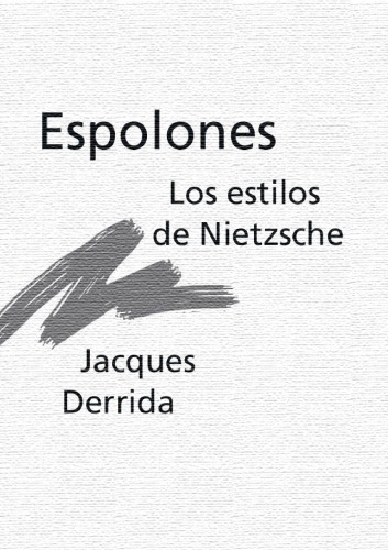 Espolones: Los estilos de Nietzsche