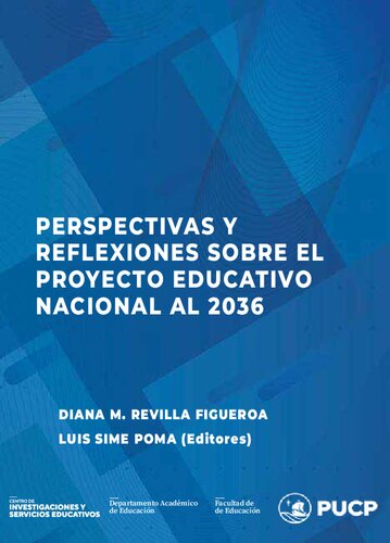 Perspectivas y reflexiones sobre el Proyecto Educativo Nacional al 2036