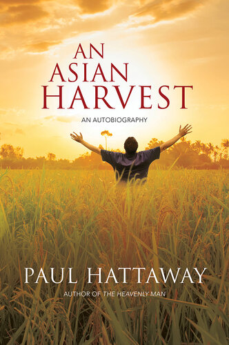 An Asian Harvest: An Autobiography