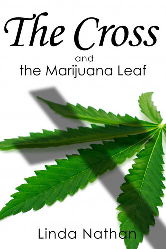 The Cross and the Marijuana Leaf