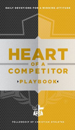 Heart of a Competitor Playbook: Daily Devotions for a Winning Attitude