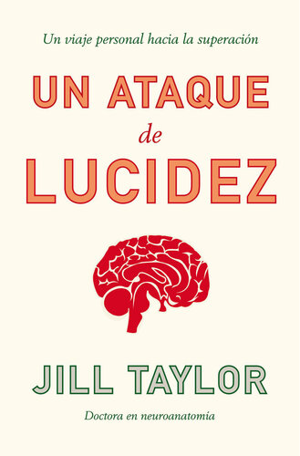 Un ataque de lucidez: Un viaje personal hacia la superación