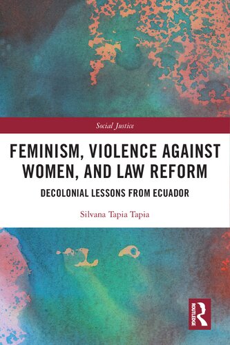 Feminism, Violence Against Women, and Law Reform: Decolonial Lessons from Ecuador