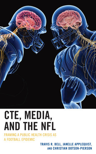 CTE, Media, and the NFL: Framing a Public Health Crisis as a Football Epidemic