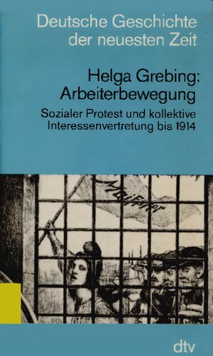 Arbeiterbewegung : Sozialer Protest und kollektive Interessenvertretung bis 1914