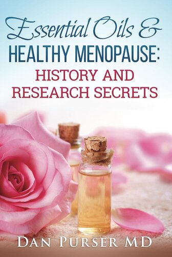 Essential Oils & Healthy Menopause: History and Research Secrets