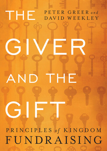 The Giver and the Gift: Principles of Kingdom Fundraising