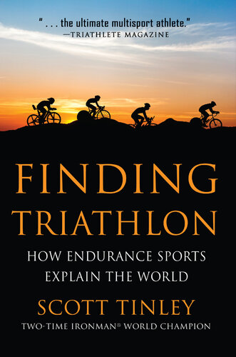 Finding Triathlon: How Endurance Sports Explain the World