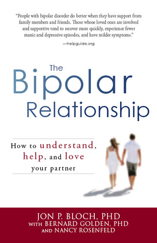 The Bipolar Relationship: How to understand, help, and love your partner