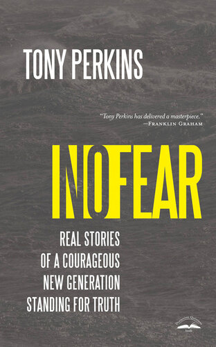 No Fear: Real Stories of a Courageous New Generation Standing for Truth