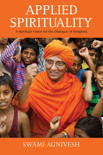 Applied Spirituality: A Spiritual Vision for the Dialogue of Religions