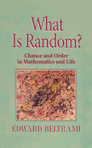 What Is Random?: Chance and Order in Mathematics and Life