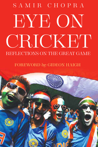 Eye on Cricket: Reflections on the Great Game