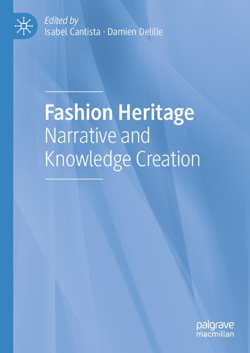 Fashion Heritage: Narrative and Knowledge Creation