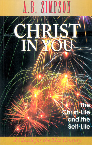 Christ in You: The Christ-Life and the Self-Life