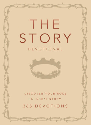 The Story Devotional: Discover Your Role in God's Story