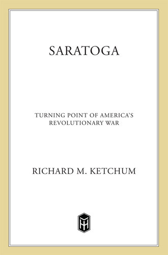 Saratoga: Turning Point of America's Revolutionary War