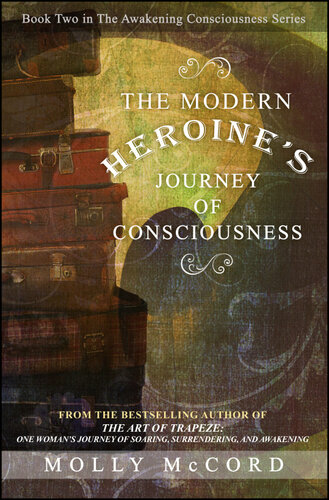 The Modern Heroine's Journey of Consciousness