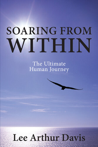 Soaring From Within: The Ultimate Human Journey