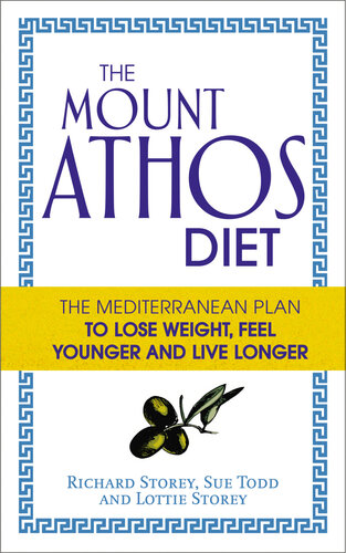 The Mount Athos Diet: The Mediterranean Plan to Lose Weight, Feel Younger, and Live Longer