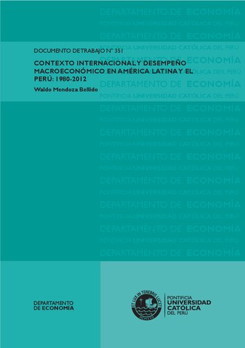 Contexto internacional y desempeño macroeconómico en América Latina y el Perú: 1980-2012