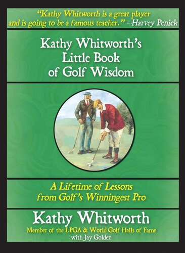 Kathy Whitworth's Little Book of Golf Wisdom