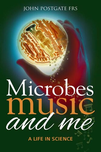 Microbes, Music and Me: A Life in Science