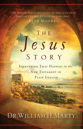 The Jesus Story: Everything That Happens in the New Testament in Plain English