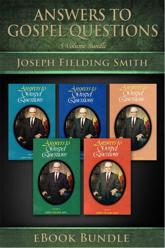 Answers to Gospel Questions: Volumes 1-5