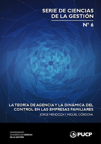 La teoría de agencia y la dinámica del control en las empresas familiares