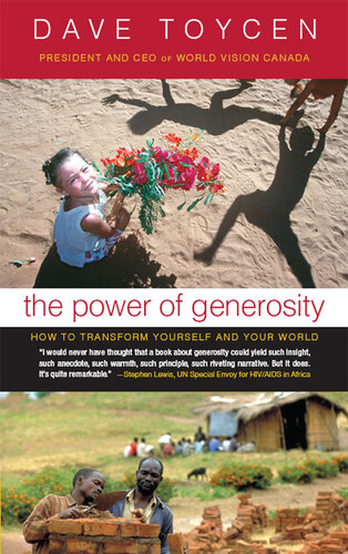 The Power of Generosity: How to Transform Yourself and Your World