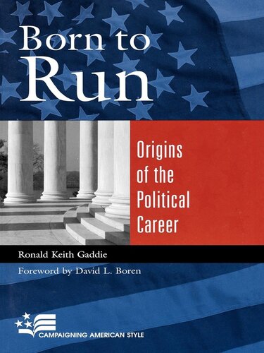 Born to Run: Origins of the Political Career