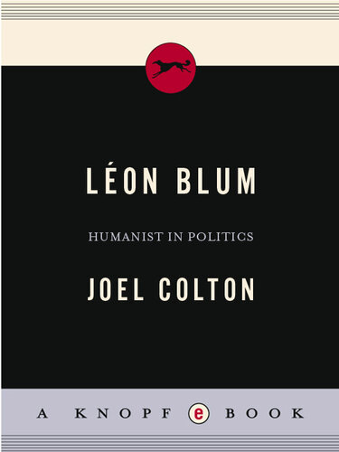 Leon Blum: Humanist in Politics