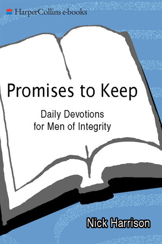 Promises to Keep: Daily Devotions for Men of Integrity