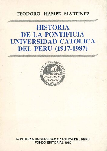 Historia de la Pontificia Universidad Católica del Perú (1917-1987)