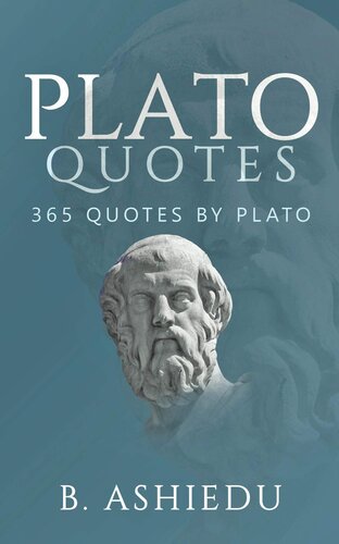 Plato Quotes: 365 Quotes By Plato