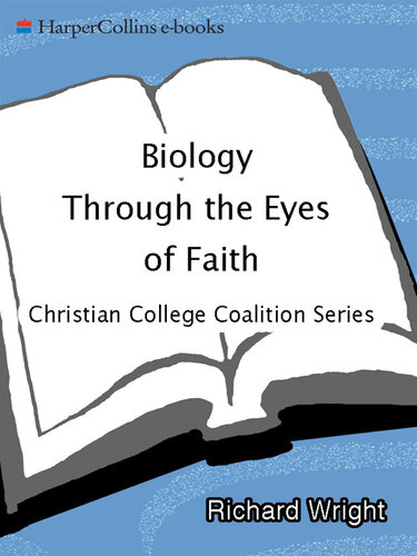 Biology Through the Eyes of Faith: Christian College Coalition Series