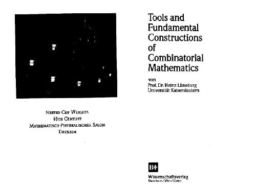 Tools and fundamental constructions of combinatorial mathematics