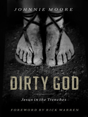 Dirty God: Jesus in the Trenches