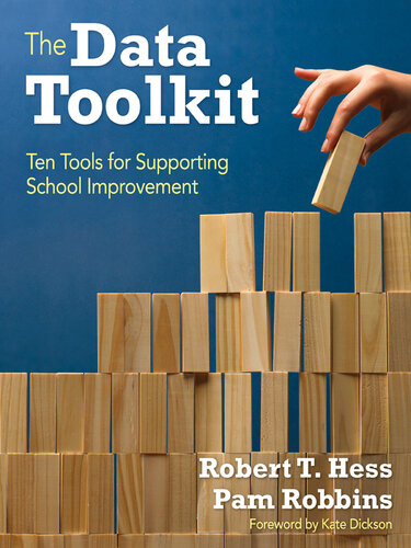 The Data Toolkit: Ten Tools for Supporting School Improvement