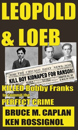 Leopold & Loeb Killed Bobby Franks