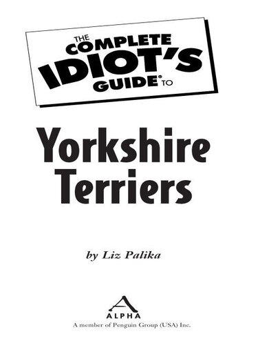 The Complete Idiot's Guide to Yorkshire Terriers