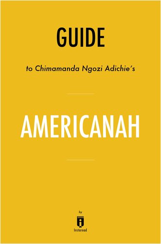 Americanah: by Chimamanda Ngozi Adichie