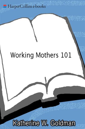 Working Mothers 101