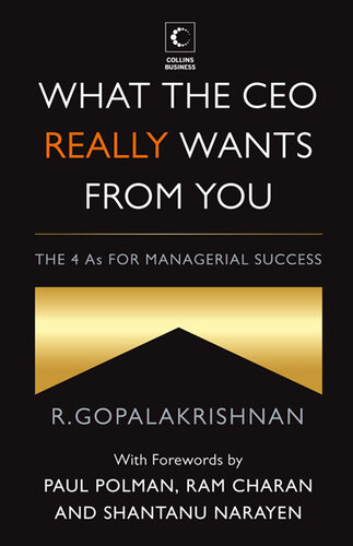 What the CEO Really Wants from You: The 4as for Managerial Success